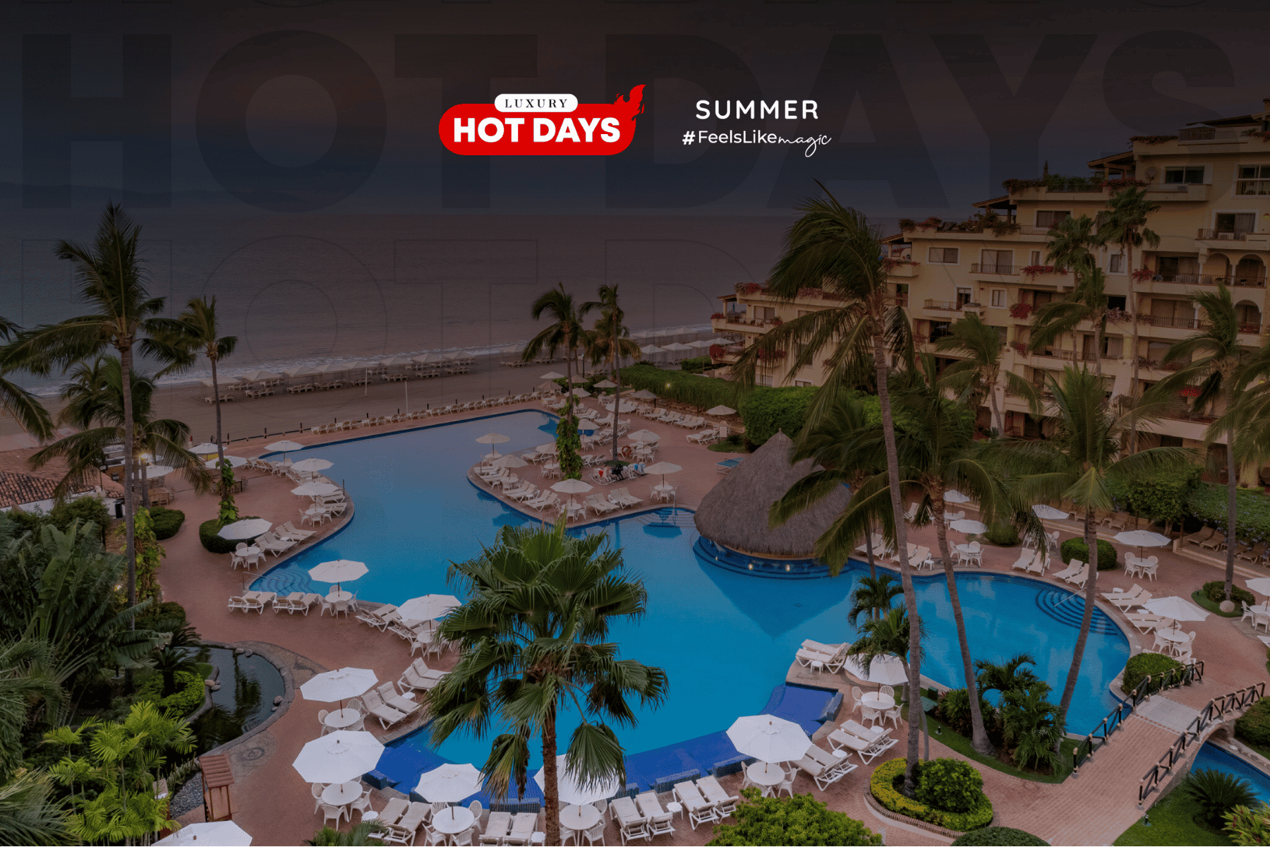Luxury Hot Days